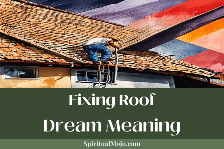 fixing roof dream meaning