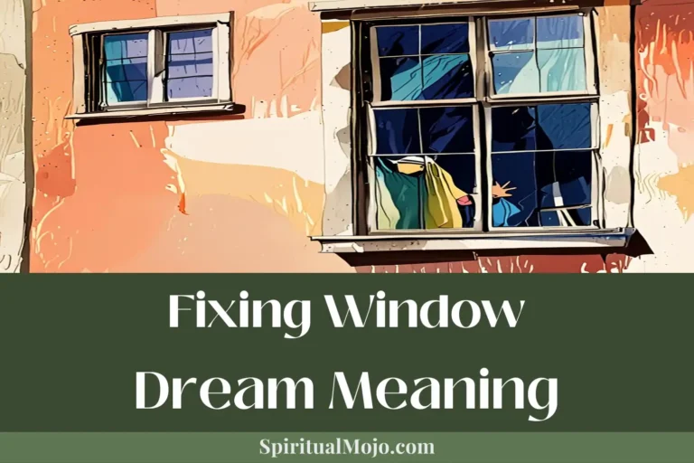 fixing window dream meaning