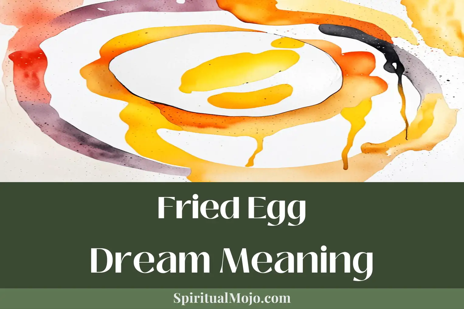 fried egg dream meaning