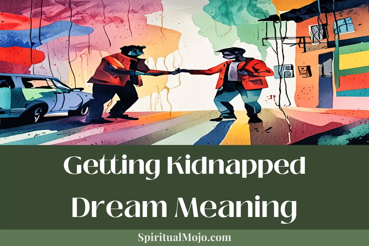 getting kidnapped dream meaning
