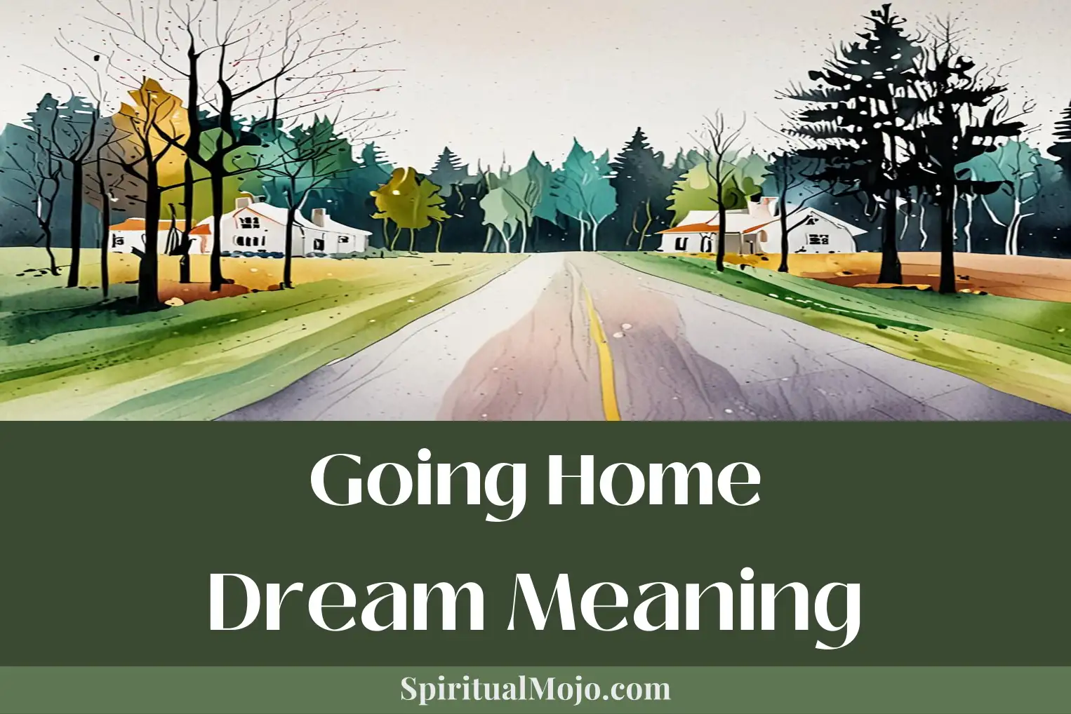 going home dream meaning