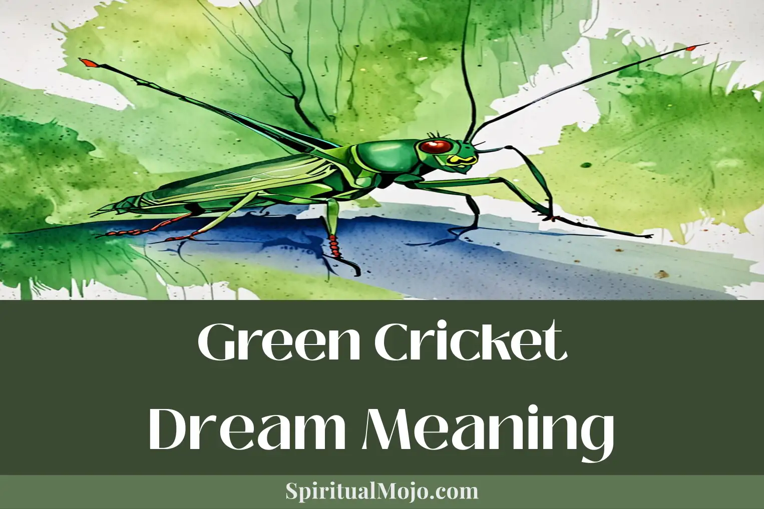 green cricket dream meaning