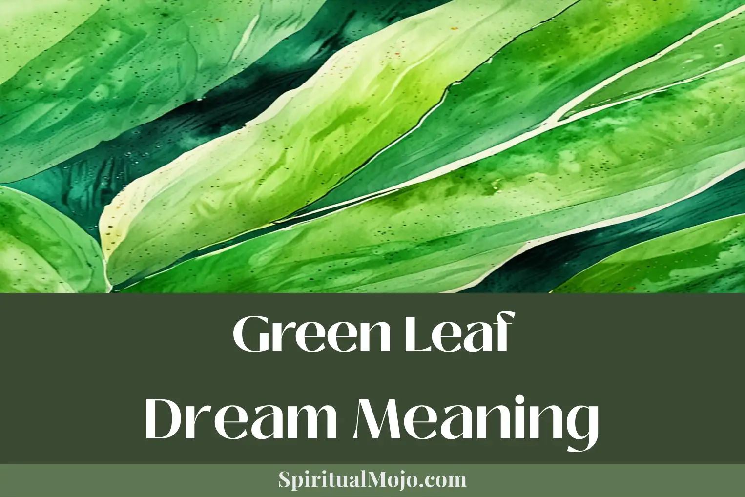 green leaf dream meaning