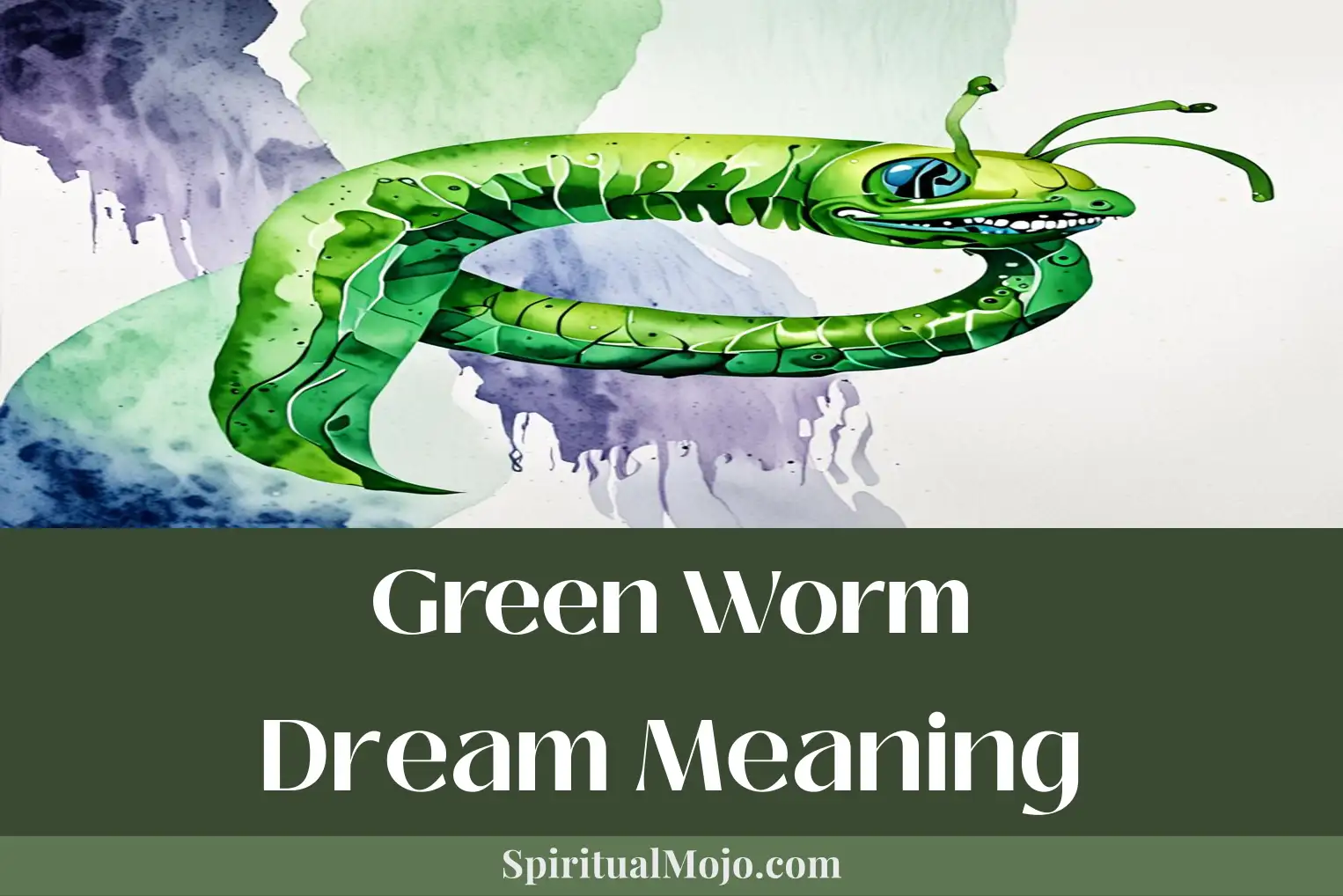 green worm dream meaning