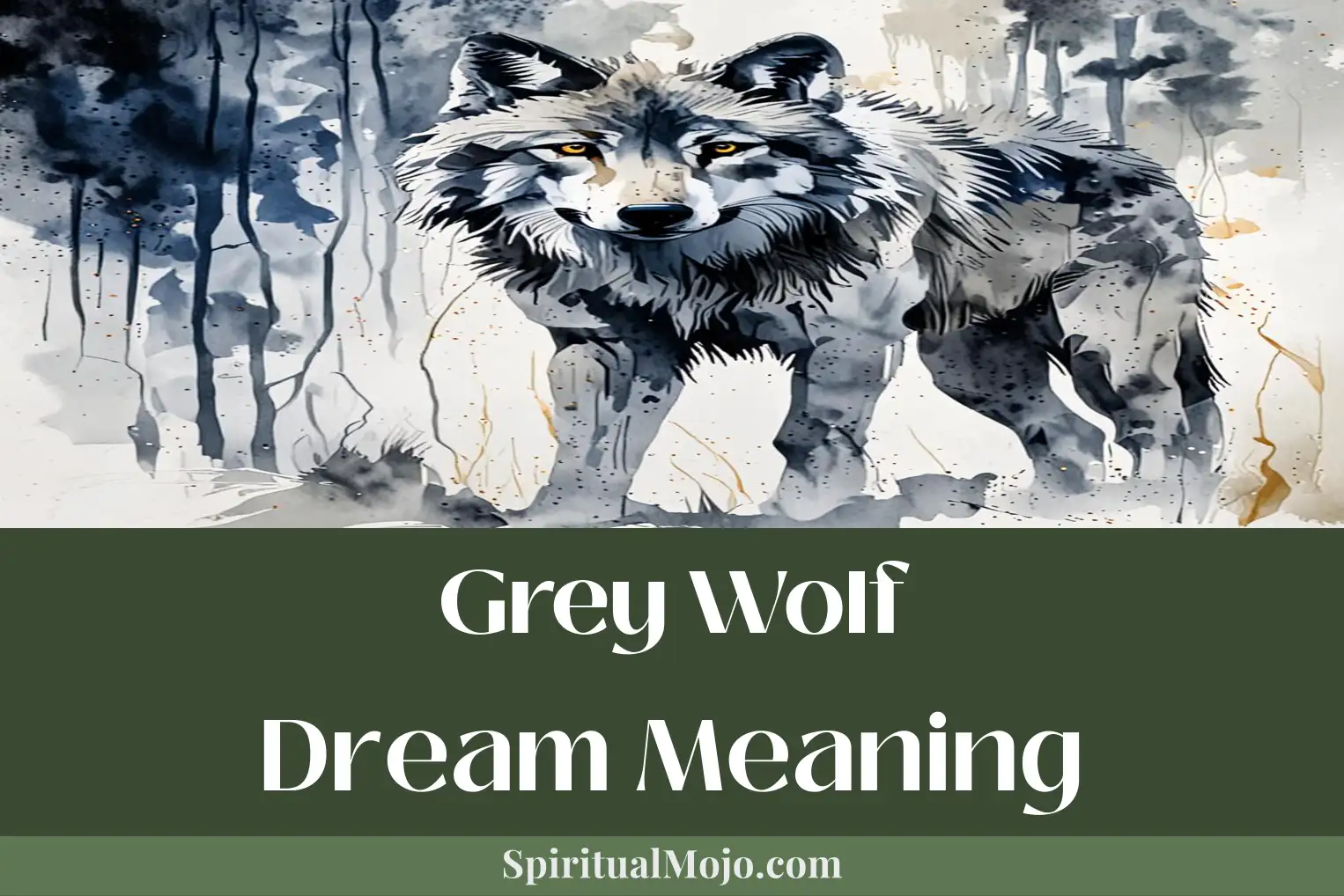 grey wolf dream meaning