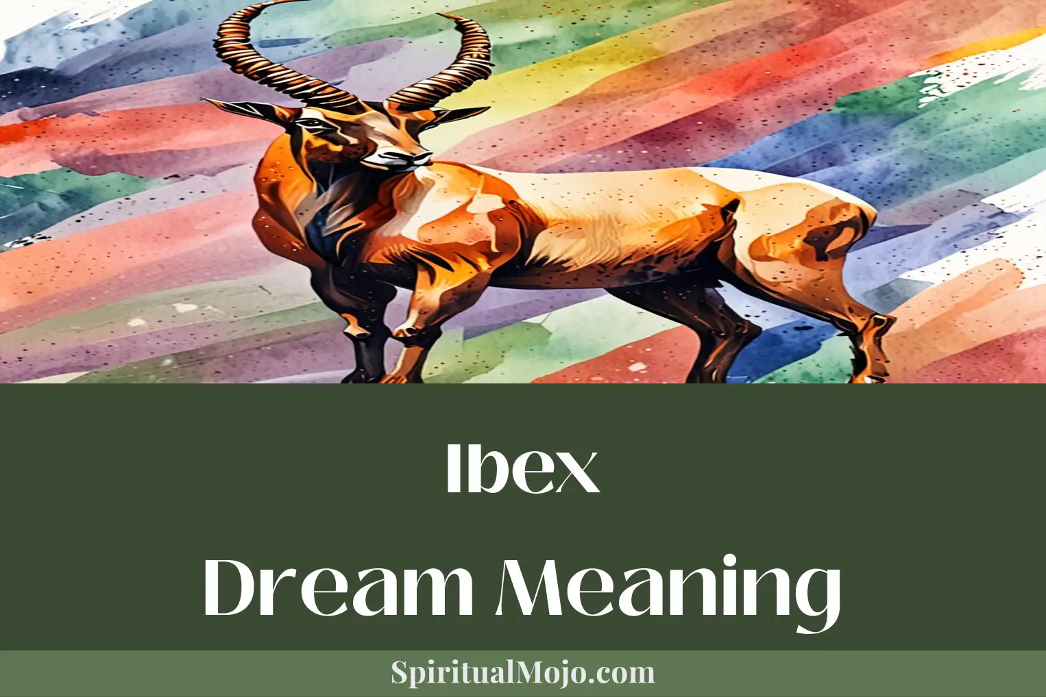 ibex dream meaning