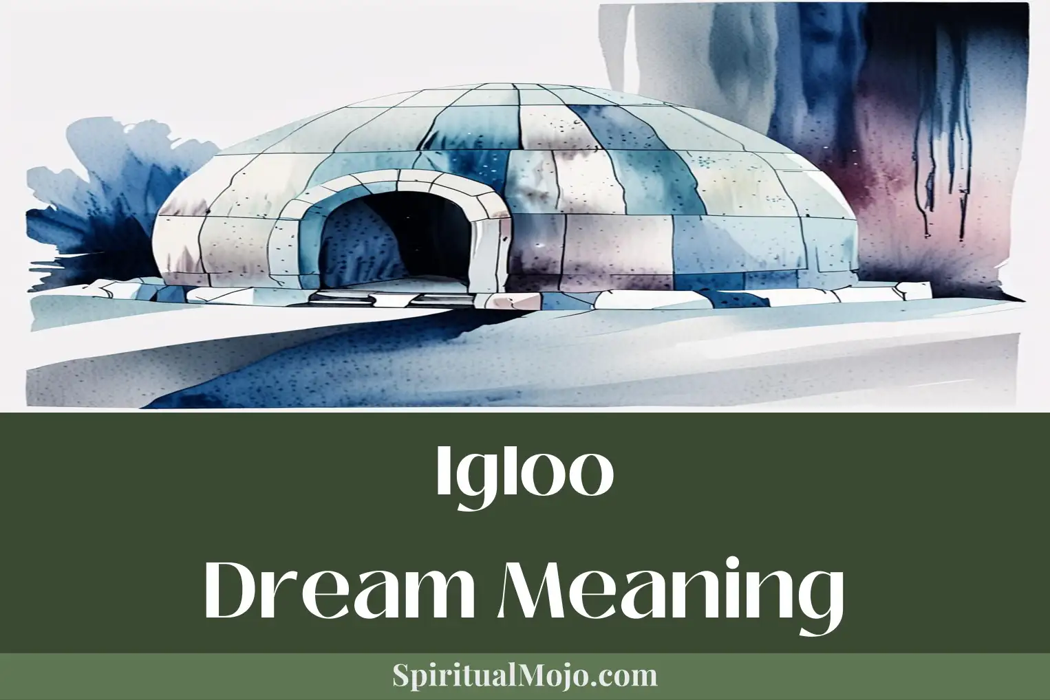 igloo dream meaning