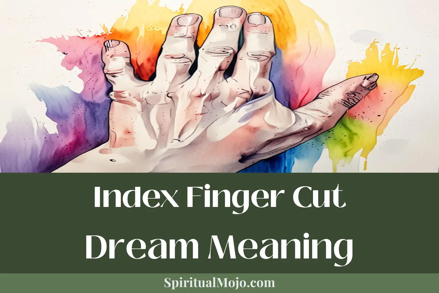 index finger cut dream meaning