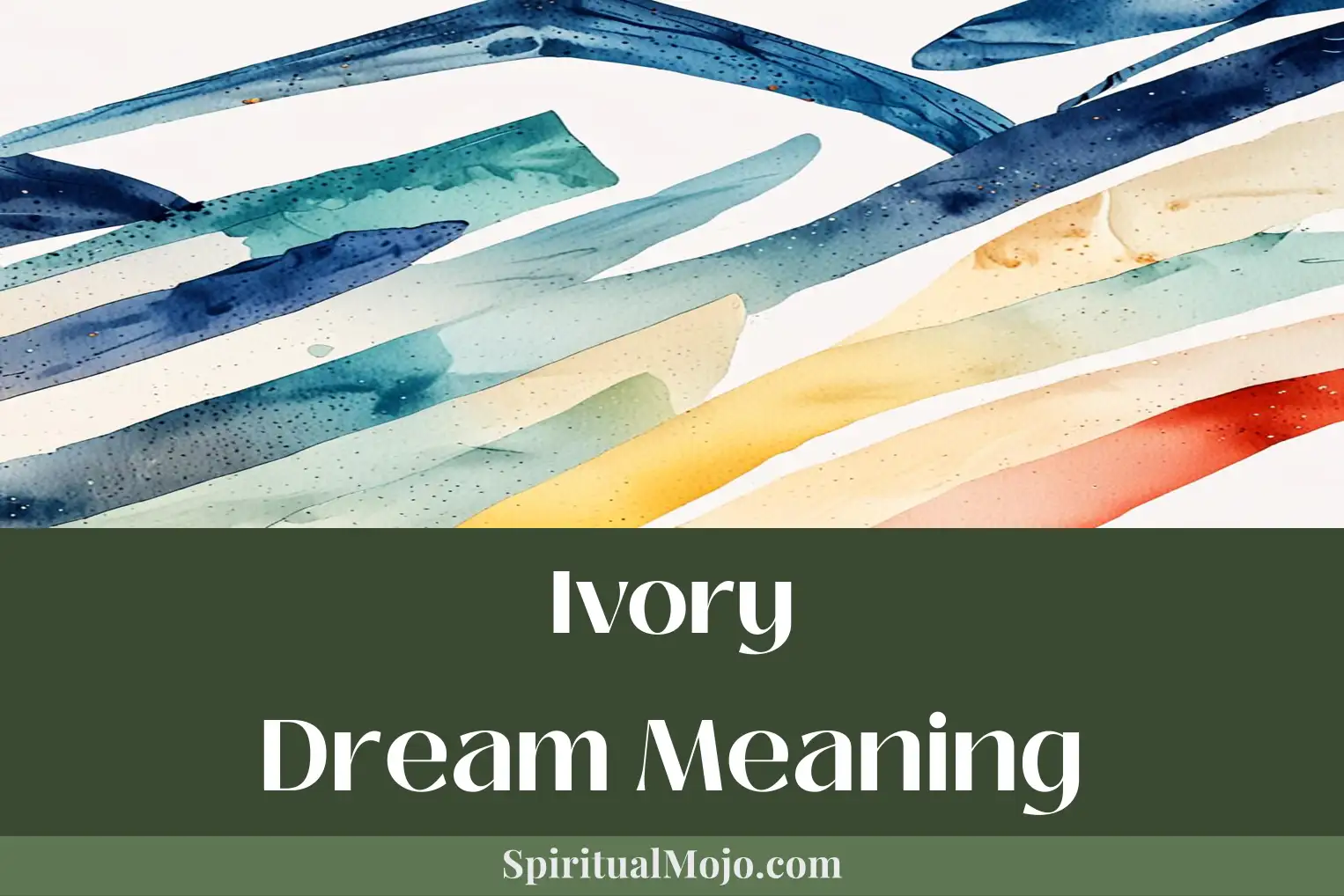 ivory dream meaning