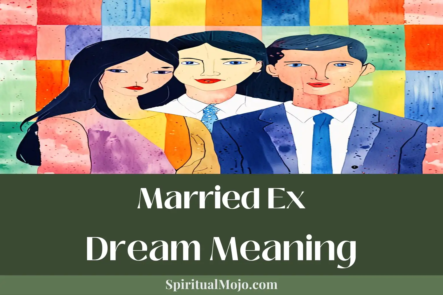 married ex dream meaning