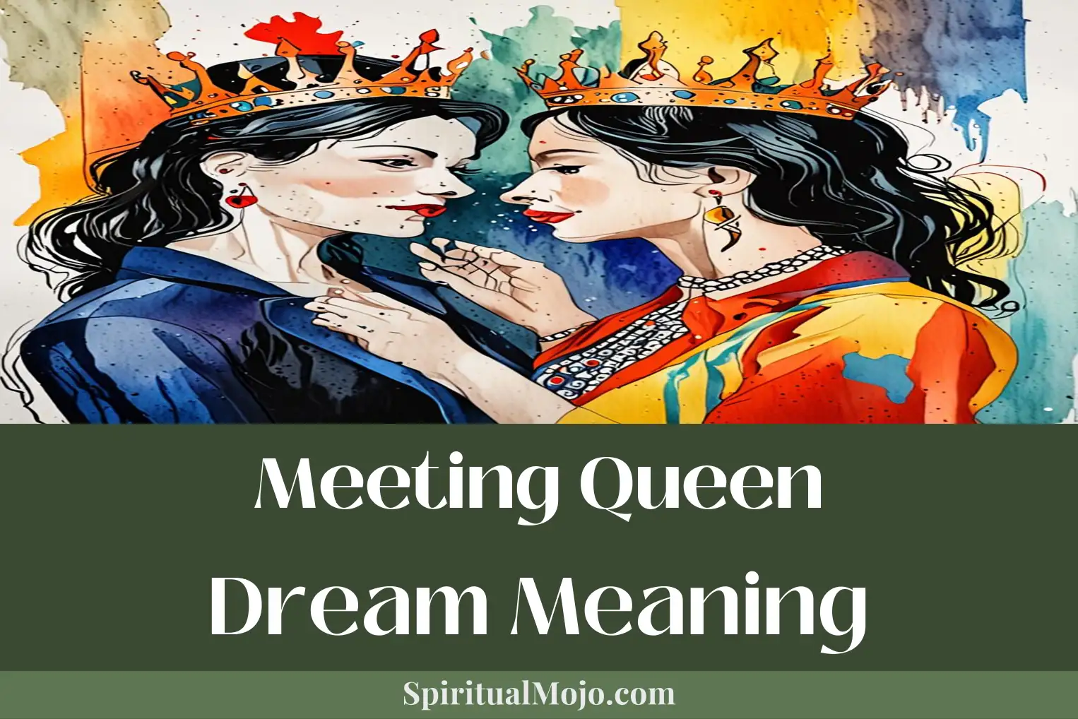 meeting queen dream meaning