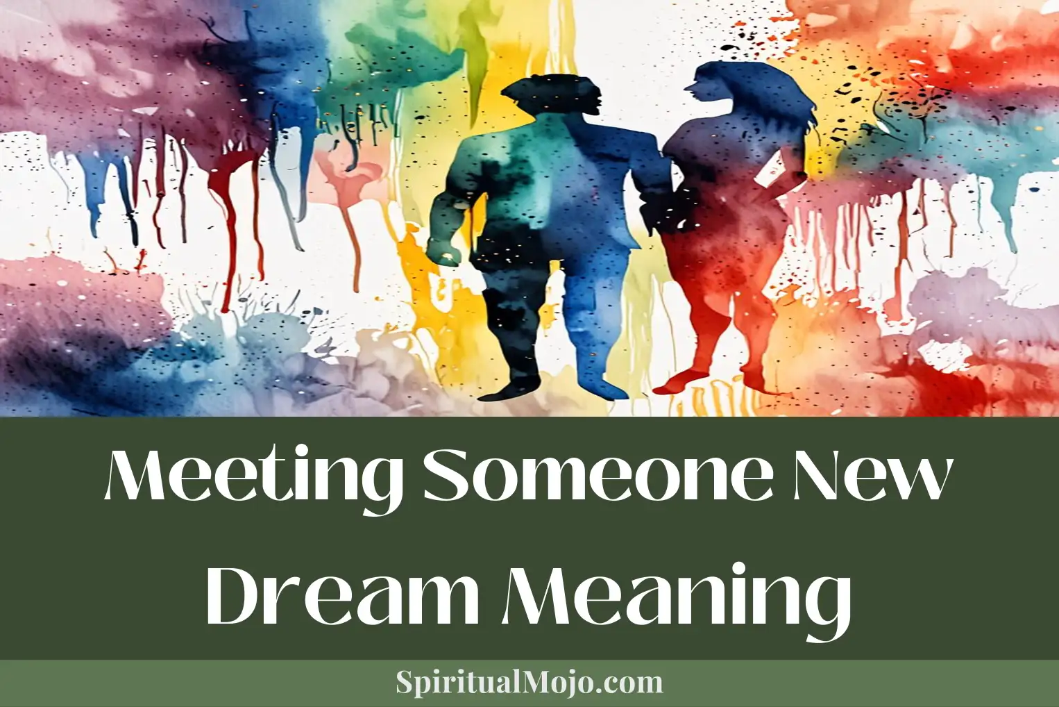 meeting someone new dream meaning
