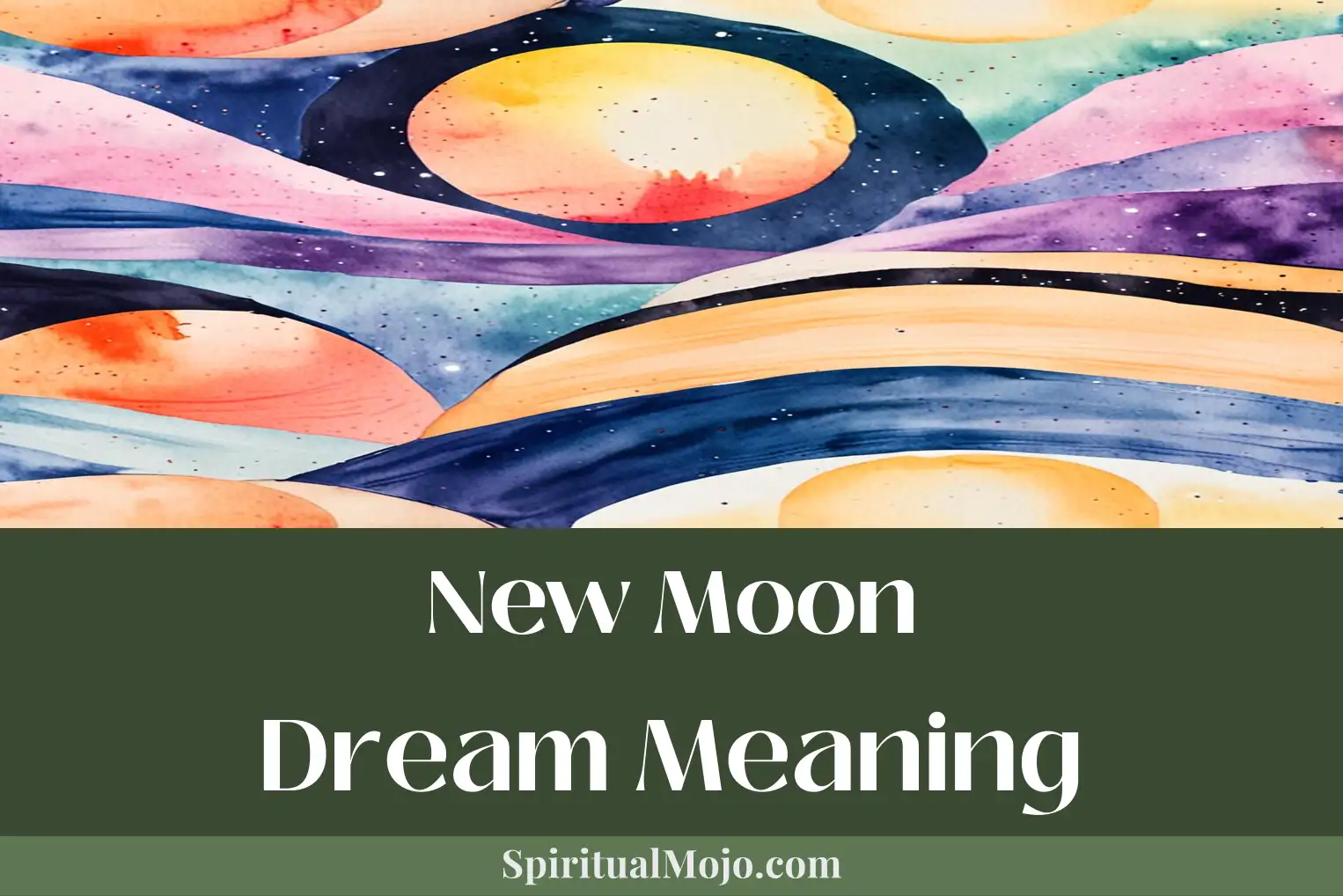 new moon dream meaning