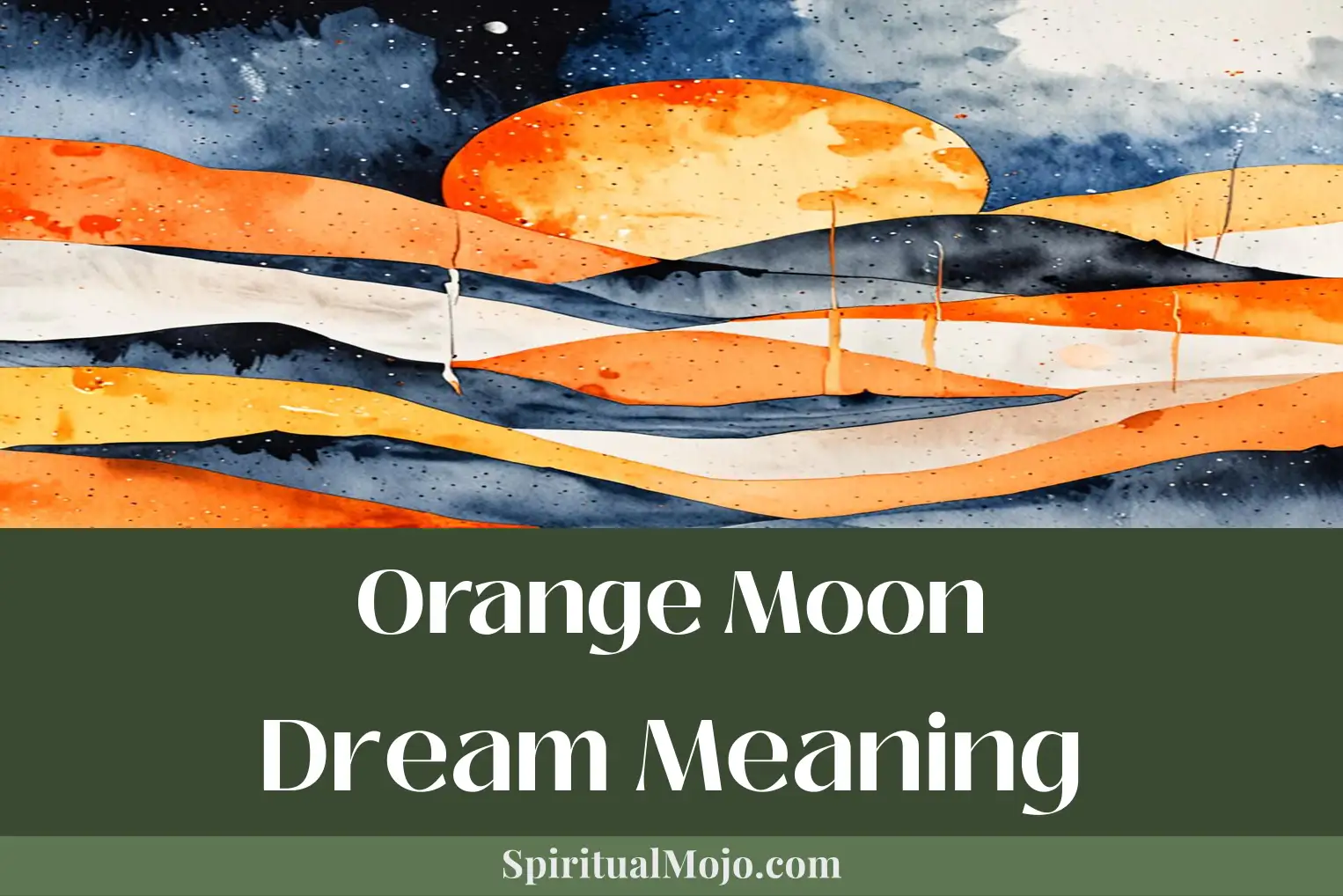 orange moon dream meaning