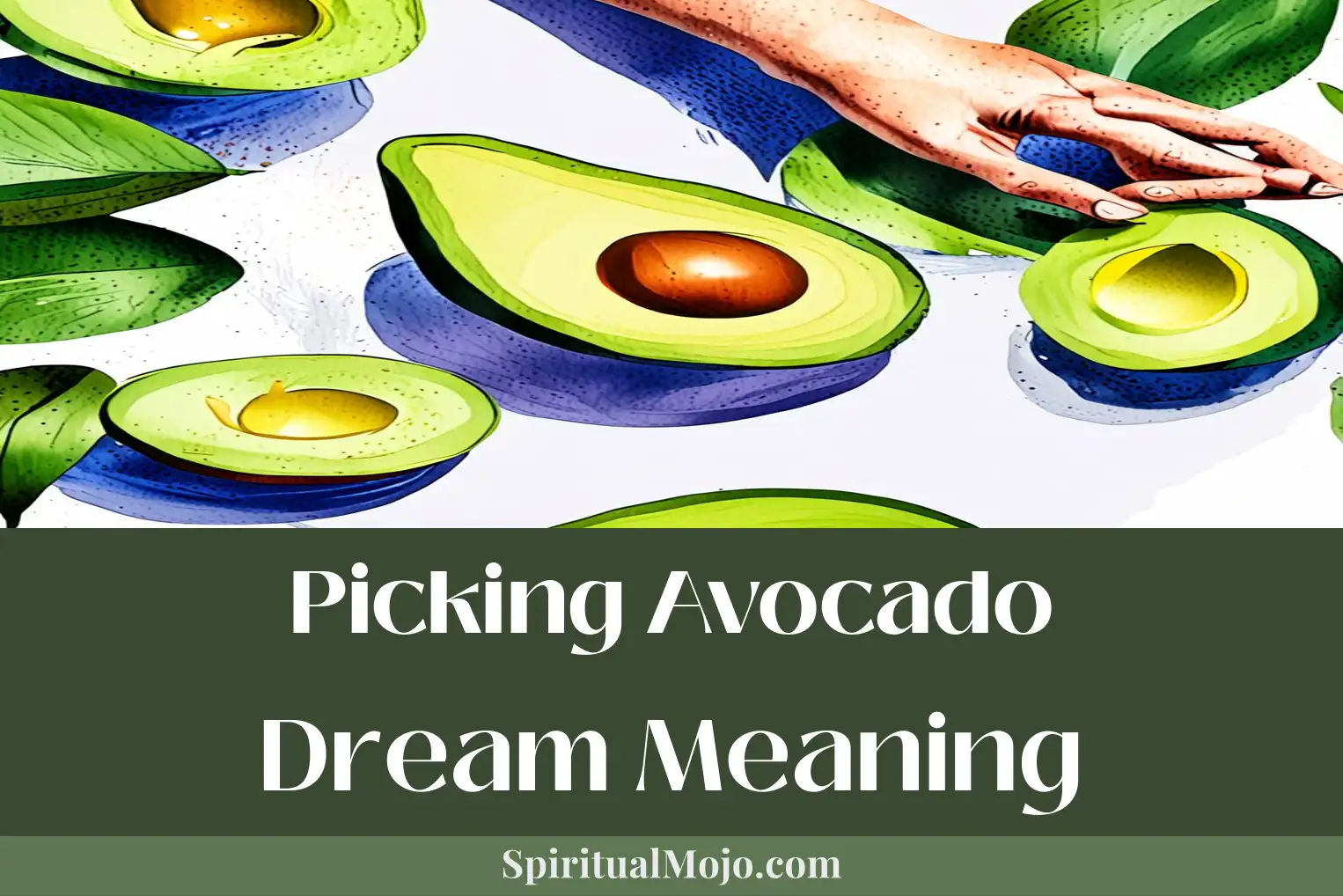picking avocado dream meaning