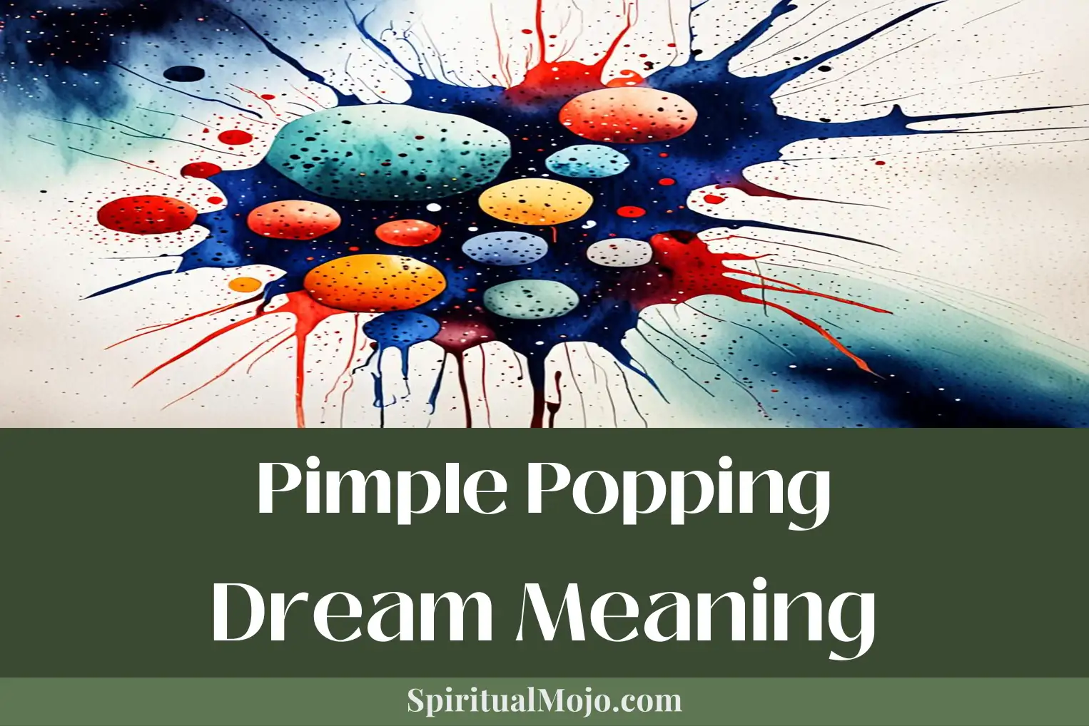 pimple popping dream meaning
