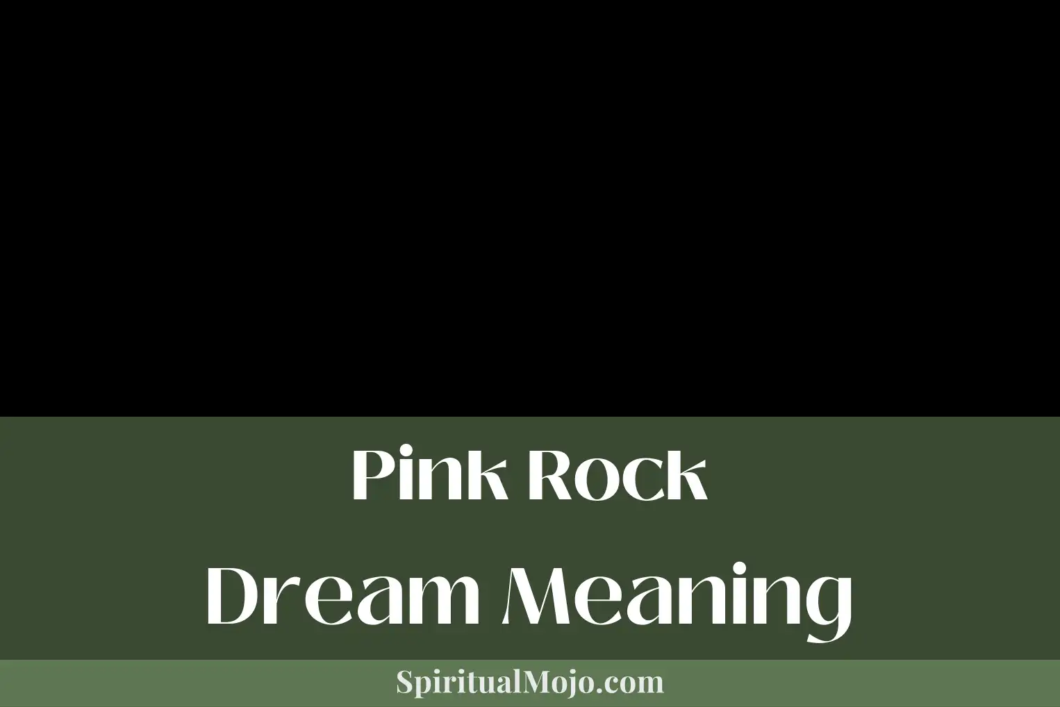pink rock dream meaning