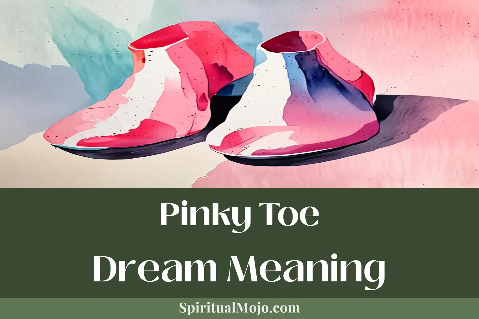 pinky toe dream meaning