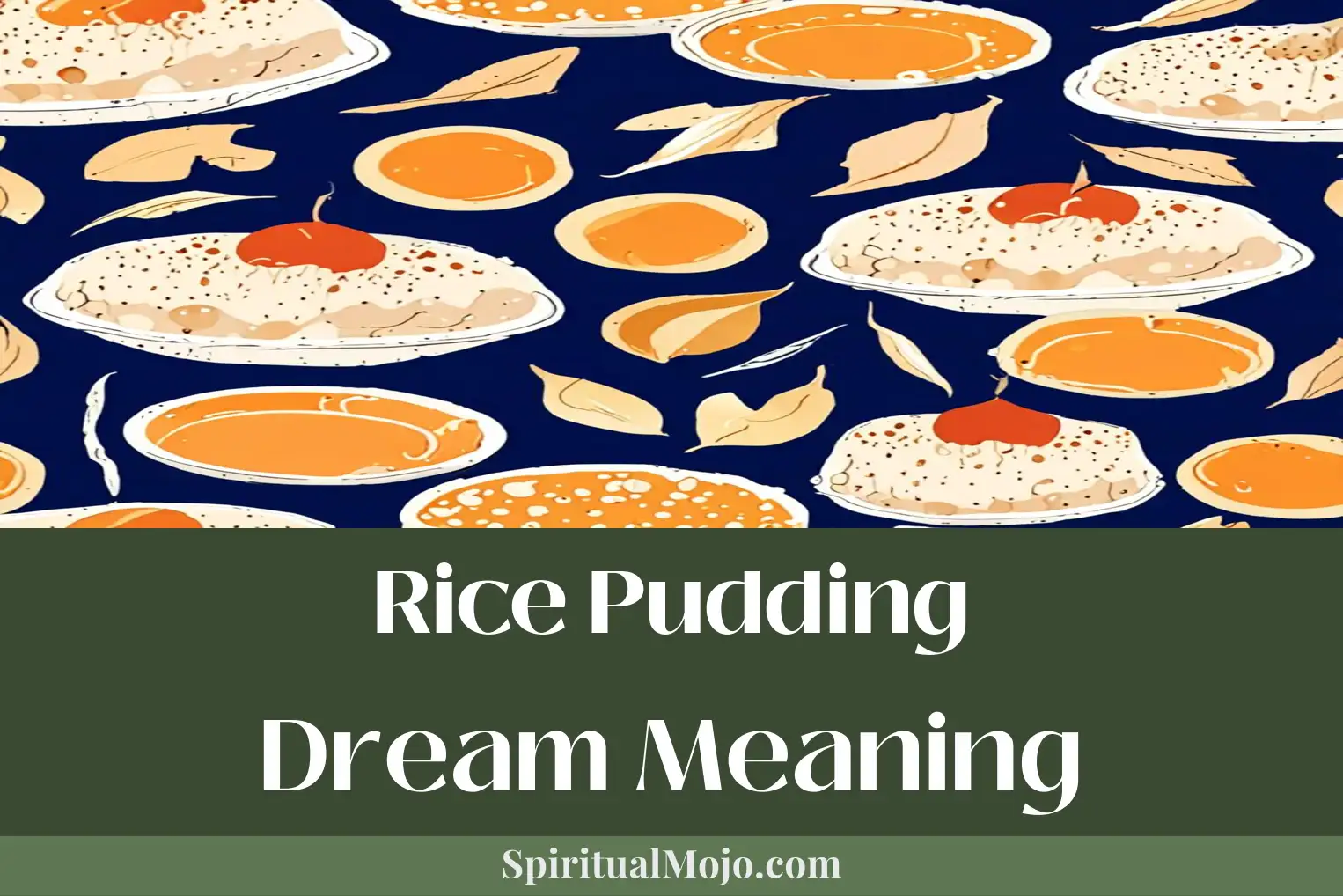 rice pudding dream meaning