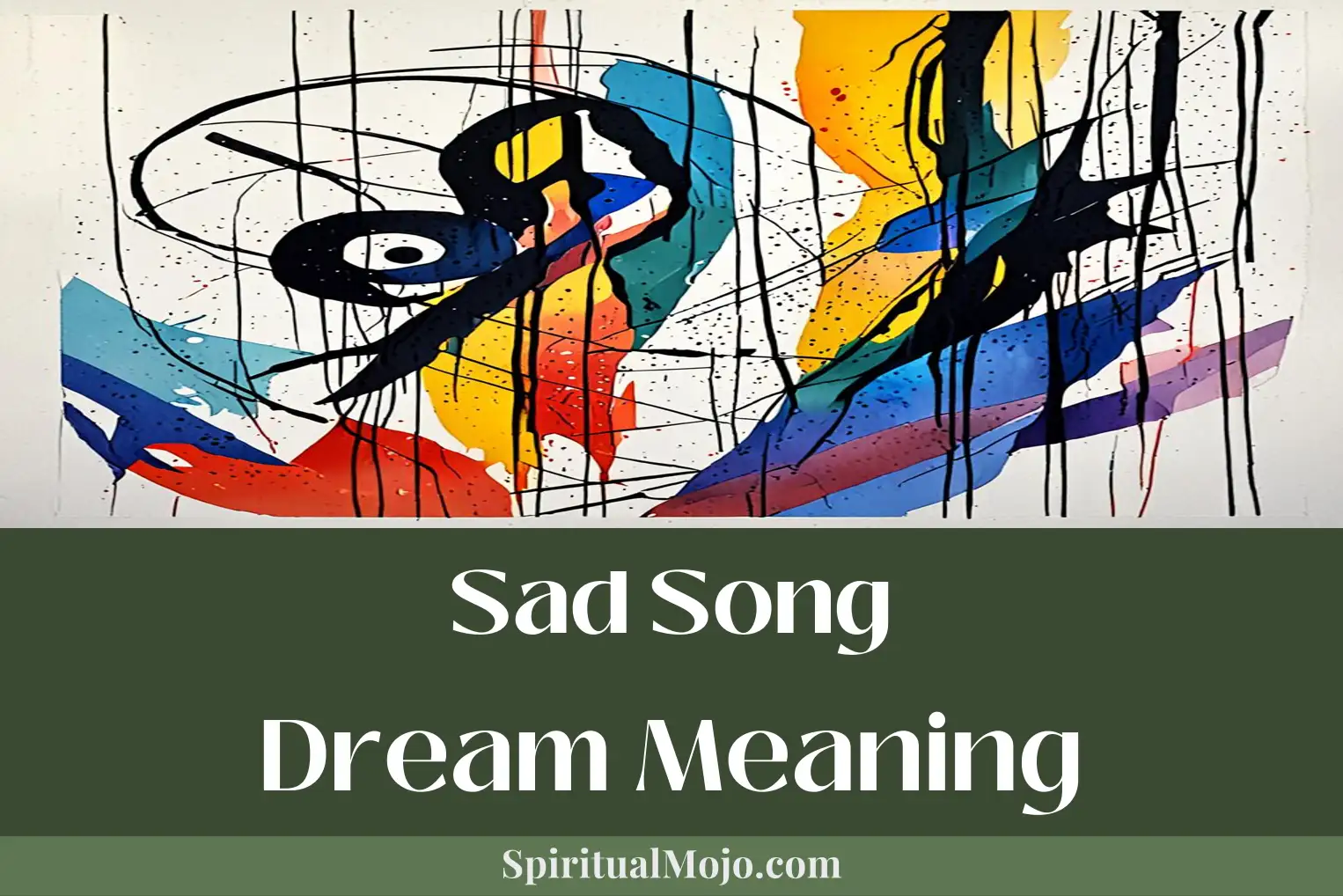 sad song dream meaning