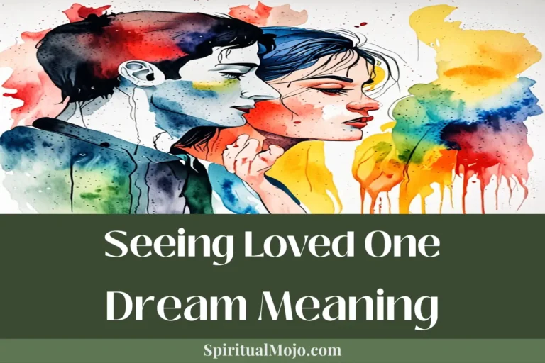 seeing loved one dream meaning