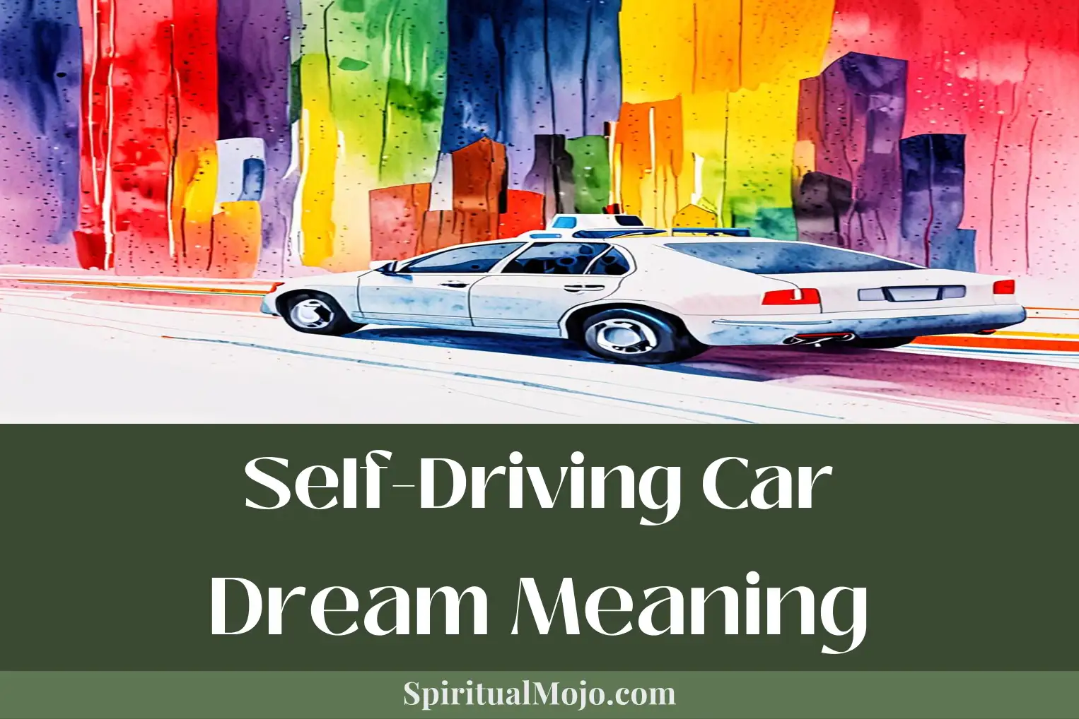 self-driving car dream meaning