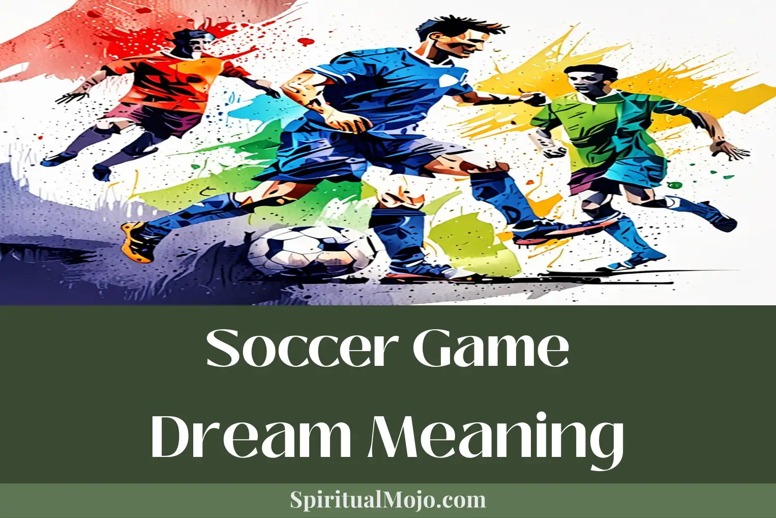 soccer game dream meaning