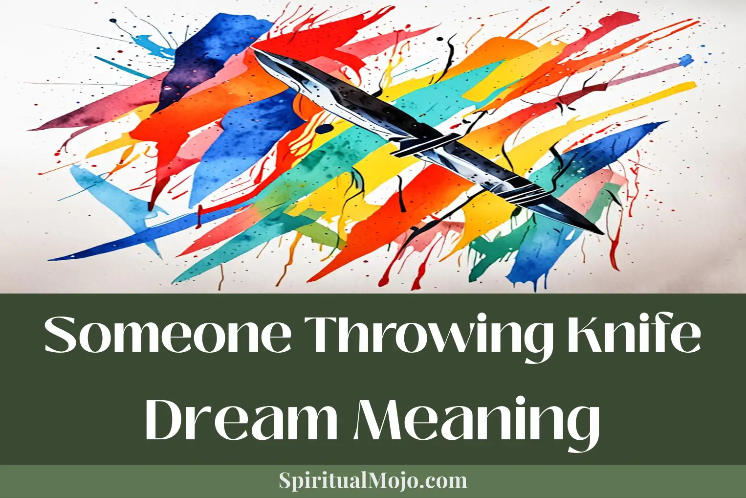someone throwing knife dream meaning