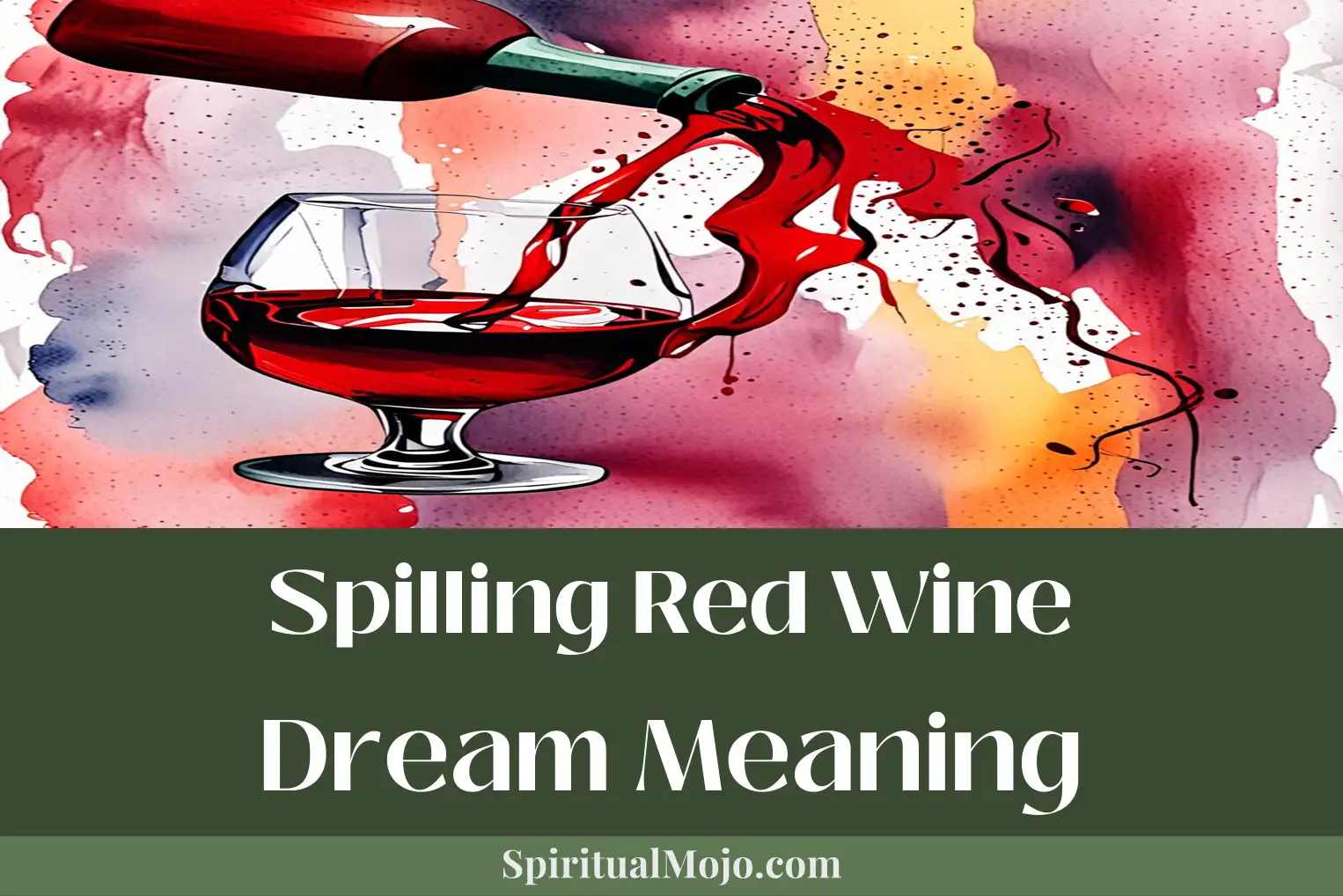 spilling red wine dream meaning