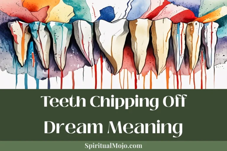 teeth chipping off dream meaning