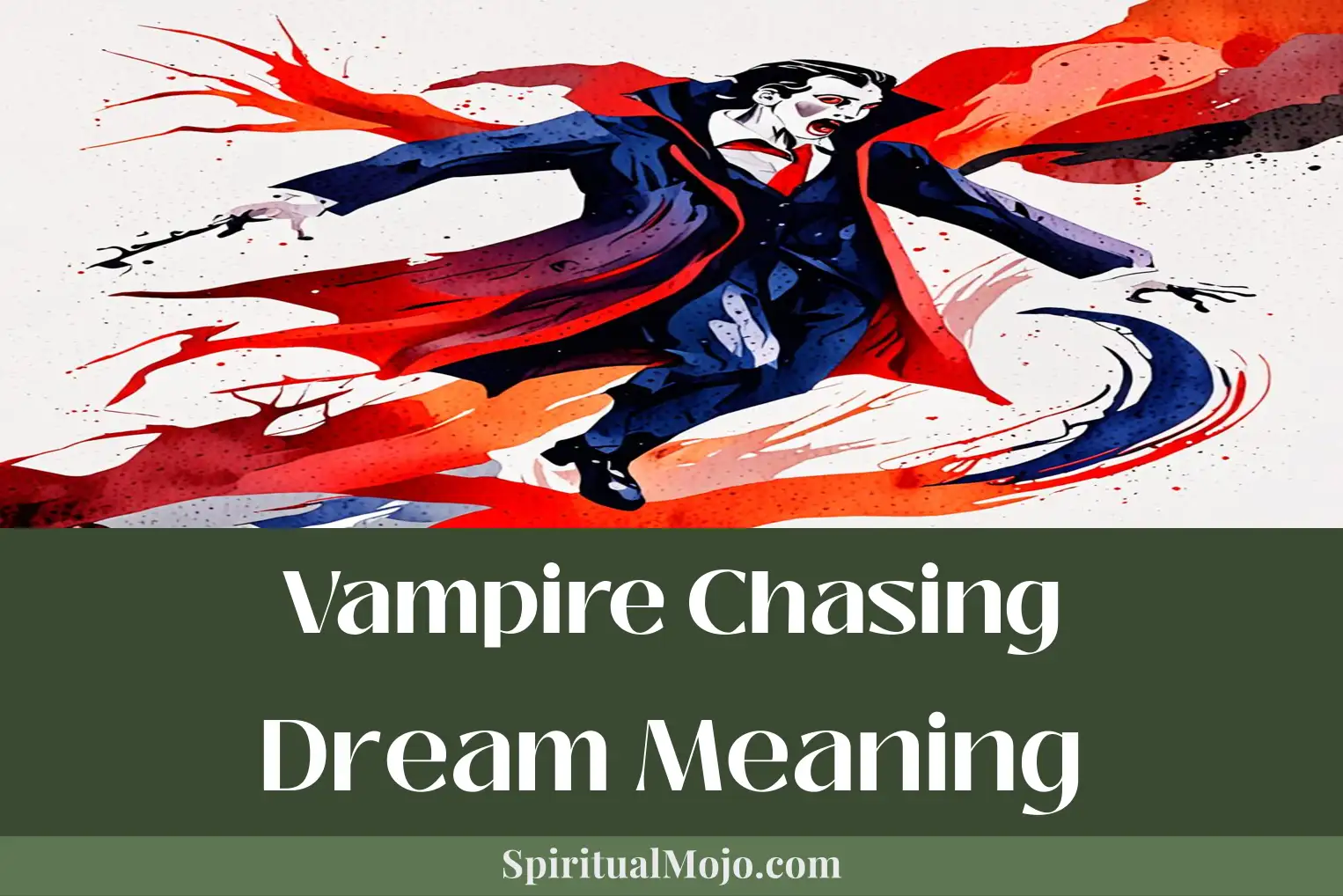 vampire chasing dream meaning