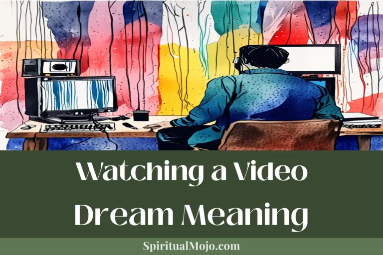 watching a video dream meaning