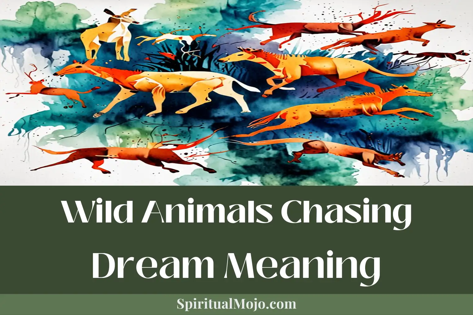 wild animals chasing dream meaning