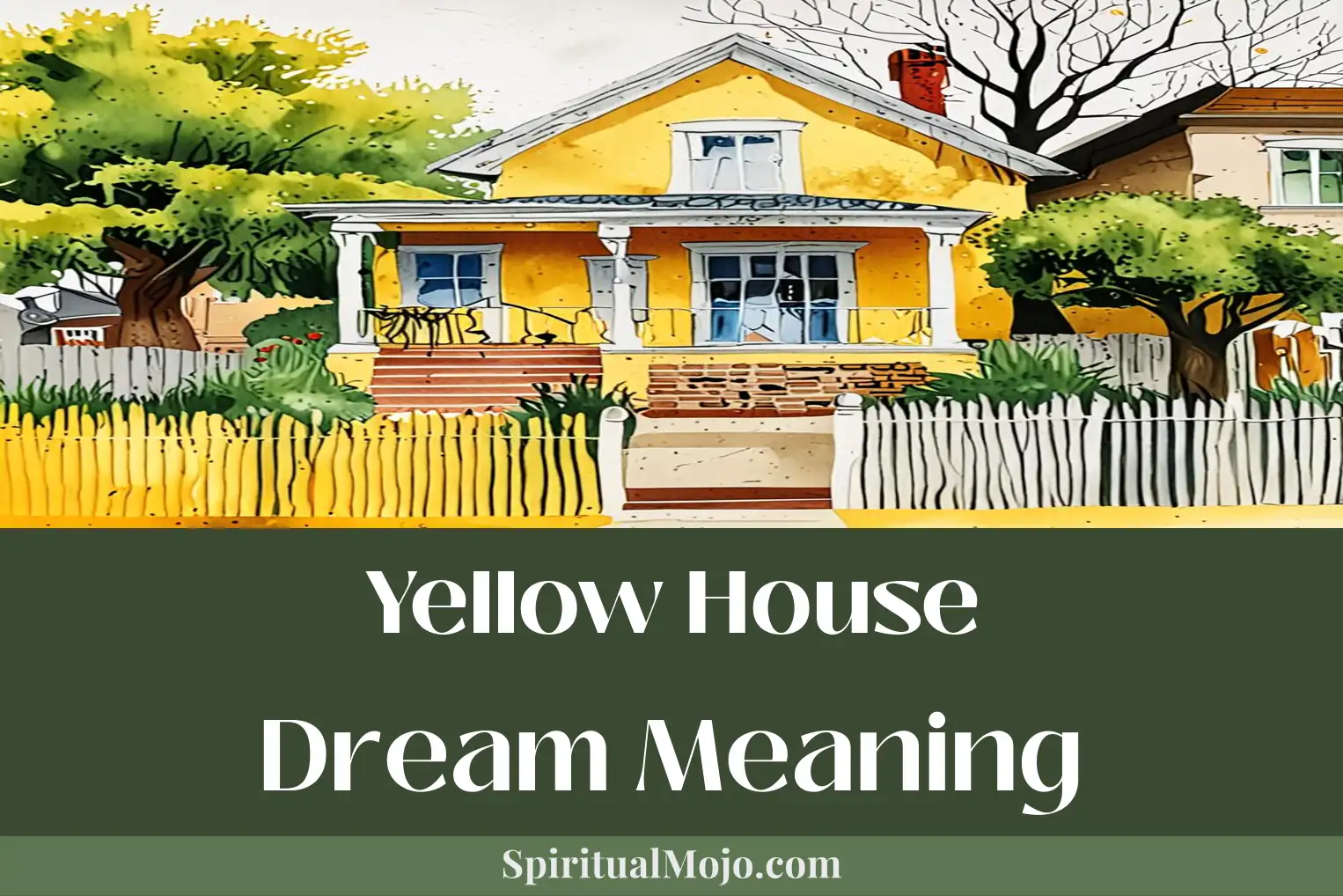 yellow house dream meaning