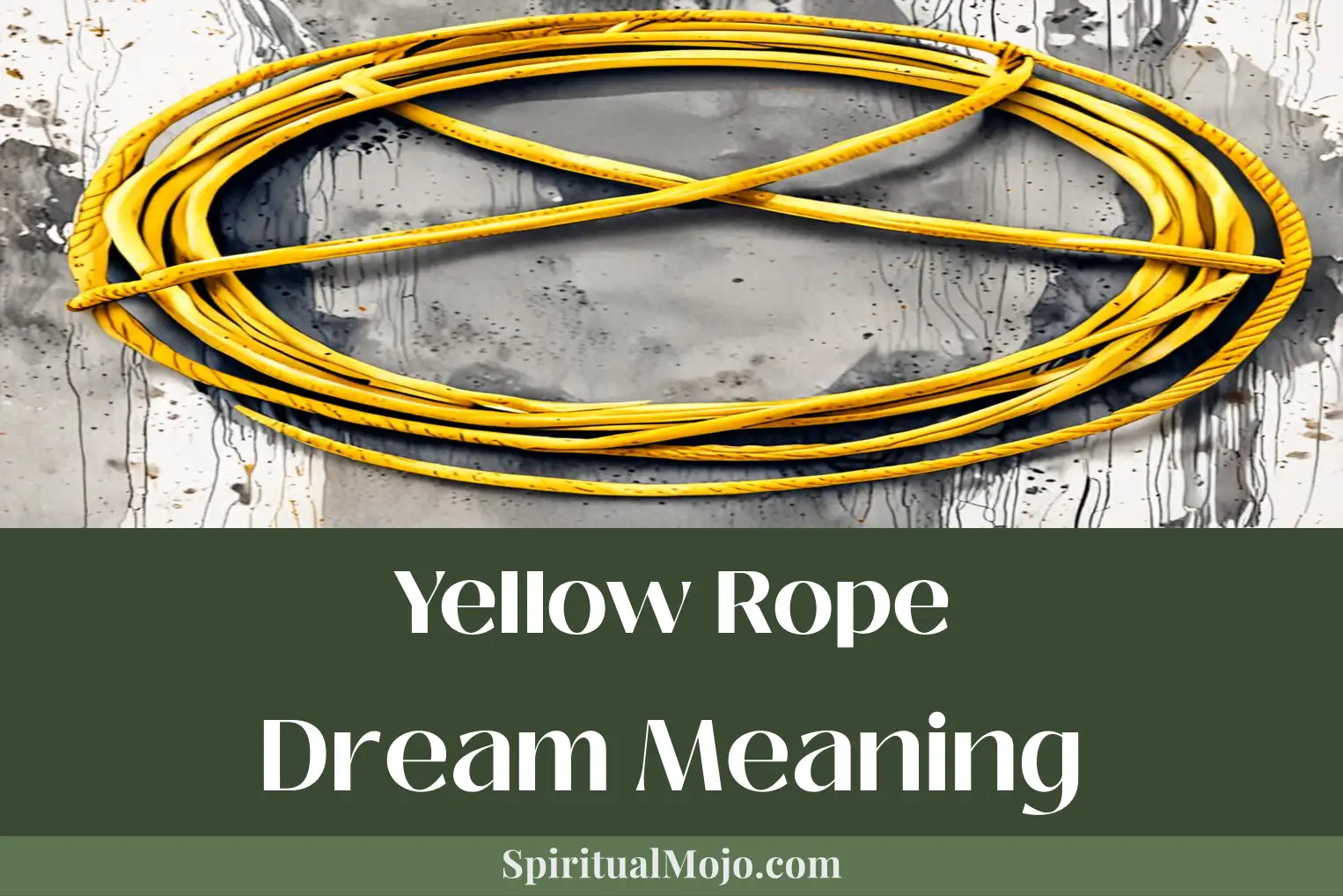 yellow rope dream meaning