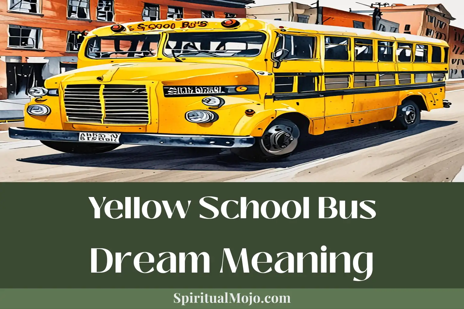 yellow school bus dream meaning