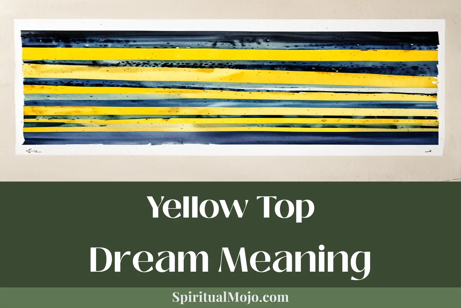 yellow top dream meaning